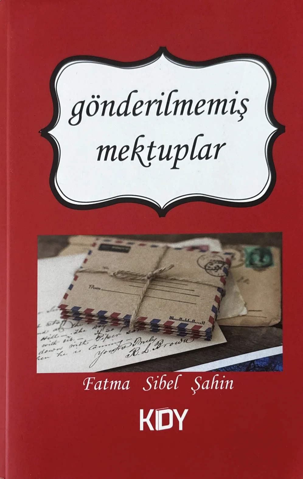 Cover of the book Unsent Letters
